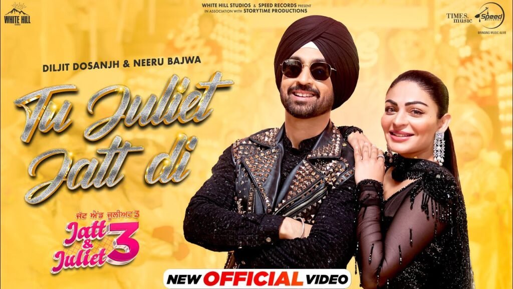 Tu Juliet Jatt Di Lyrics (with English Meaning) – Diljit Dosanjh